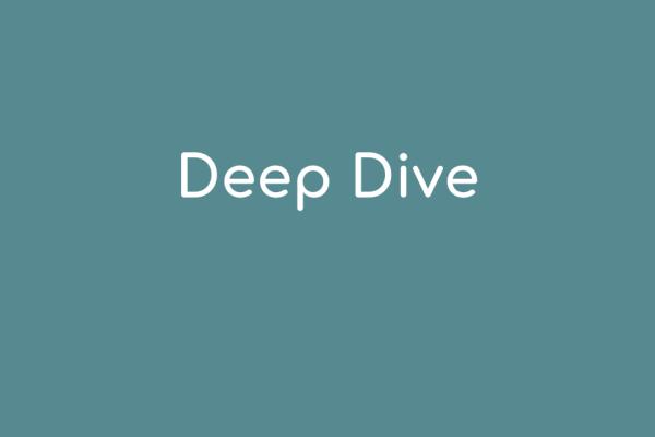 Deep dive